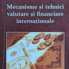 Mecanisme si tehnici valutare si financiare internationale