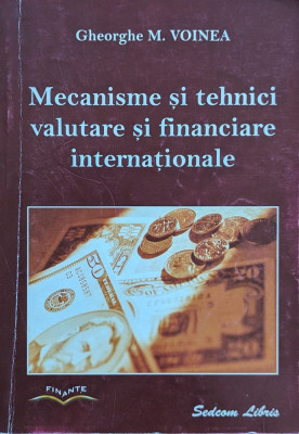 Mecanisme si tehnici valutare si financiare internationale foto