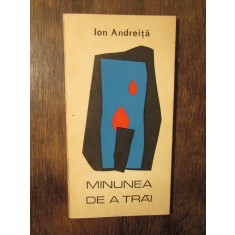 Ion Andreiță - Minunea de a trăi (autograf și dedicație pentru Vasile Băran)