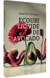 Ecouri lichide de avocado - Noemina Campean