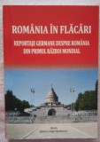 Ioan Cătălin DRAGU. Rom&acirc;nia &icirc;n flăcări - reportaje germane despre Rom&acirc;nia...