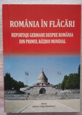 Ioan Cătălin DRAGU. Rom&amp;acirc;nia &amp;icirc;n flăcări - reportaje germane despre Rom&amp;acirc;nia... foto
