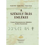 A sz&eacute;kely &iacute;r&aacute;s eml&eacute;kei - Corpus Momentorum Alphabeto Siculico Exaratorum - Benkő Elek