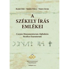 A sz&amp;eacute;kely &amp;iacute;r&amp;aacute;s eml&amp;eacute;kei - Corpus Momentorum Alphabeto Siculico Exaratorum - Benkő Elek foto