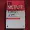 Fii motivat - Tamara Lowe