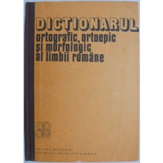 Dictionarul ortografic, ortoepic si morfologic al limbii romane