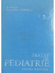 Ana Dumitrescu - Tratat de pediatrie, vol. 3 (Editia: 1985) foto