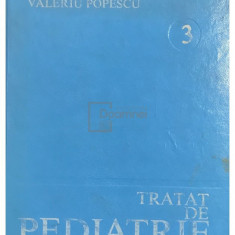 Ana Dumitrescu - Tratat de pediatrie, vol. 3 (editia 1985)