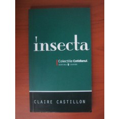 Claire Castillon - Insecta (Colectia Cotidianul)