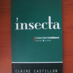 Claire Castillon - Insecta (Colectia Cotidianul)