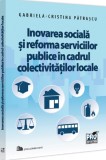 Inovarea sociala si reforma serviciilor publice in cadrul colectivitatilor