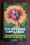 Din gradina copilăriei - Culegere de poezii pentru clasele I-IV