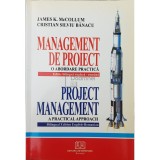 James K. McCollum - Management de proiect. O abordare practica (Editia: 2007)