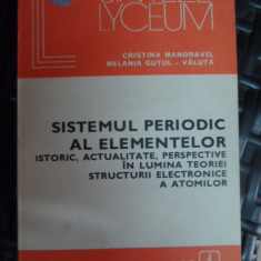 Sistemul Periodic Al Elementelor Istoric Actualitate Perspect - Cristina Mandravel Melania Gutul-valuta ,548367