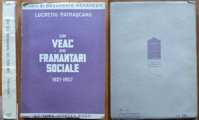 Lucretiu Patrascanu , Un veac de framantari sociale , editia 1 , 1945