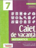 Matematica - Caiet de vacanta clasa a VII-a - Maria Zaharia