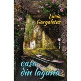 Casa din laguna - Lucia Gargaletus