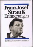 Die Erinnerungen/ Franz Josef Strauss