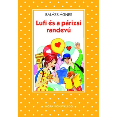 Lufi &amp;eacute;s a p&amp;aacute;rizsi randev&amp;uacute; - Bal&amp;aacute;zs &amp;Aacute;gnes foto