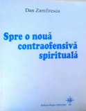 Spre o noua contraofensiva spirituala