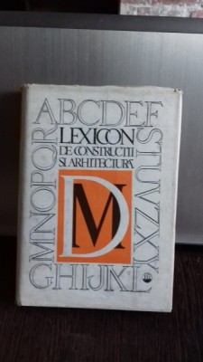 LEXICON DE CONSTRUCTII SI ARHITECTURA - VOL.2 foto