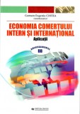 Economia comertului intern si international. Aplicatii | Carmen Eugenia Costea, Uranus