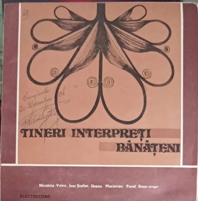 Disc vinil, LP. TINERI INTERPRETI BANATENI-Nicoleta Voica, Isac &amp;amp;#350;tefan, Ileana Maciovan, Pavel Ro&amp;amp;#351-256443 foto