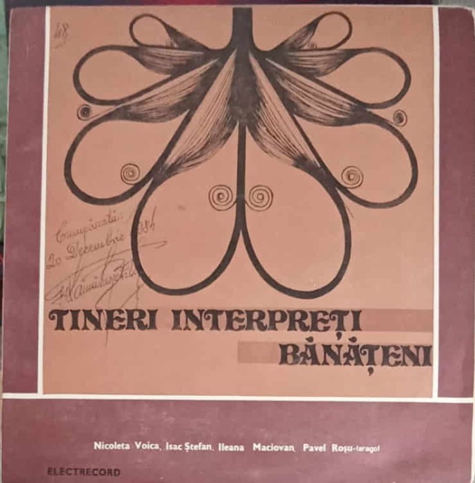 Disc vinil, LP. TINERI INTERPRETI BANATENI-Nicoleta Voica, Isac &amp;#350;tefan, Ileana Maciovan, Pavel Ro&amp;#351-256443