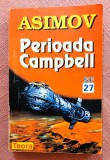 Perioada Campbell. Editura Teora, 1998 - Isaac Asimov