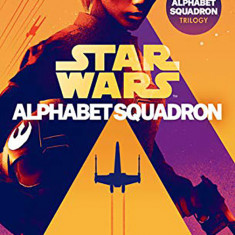 Alphabet Squadron - Star Wars | Alexander Freed