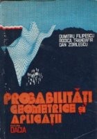 Probabilitati geometrice si aplicatii (Trandafir, Filipescu) foto