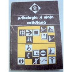 PSIHOLOGIA SI VIATA COTIDIANA VOL 1 1988