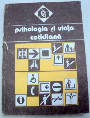 PSIHOLOGIA SI VIATA COTIDIANA VOL 1 1988 foto