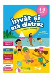 &Icirc;nvăț și mă distrez &ndash; 4-5 ani - Paperback brosat - St&eacute;phanie Grison - Bookzone