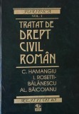 Tratat de drept civil roman, vol. I - C. Hamangiu (cateva sublinieri in creion)