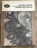 LITR6 XLA Carte Horace Walpole - Castelul din Otranto, BPT