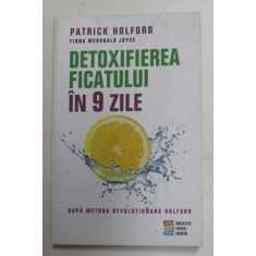 DETOXIFIEREA FICATULUI IN 9 ZILE de PATRICK HOLFORD , 2020