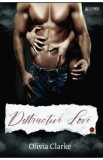 Destructive Love - Olivia Clarke