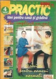 Revista Practic. Idei pentru casa, gradina si apartament, nr.4/2000