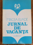 Jurnal de vacanță - Mircea Eliade