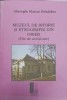 MUZEUL DE ISTORIE SI ETNOGRAFIE DIN ORHEI (FILE DE ACTIVITATE)-GHEORGHE MAXIAN DELADOLNA-238608