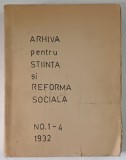 Arhiva pentru stiinta si reforma sociala, D. Gusti, Anul X, nr. 1-4, 1932 *COPERTA RESTAURATA