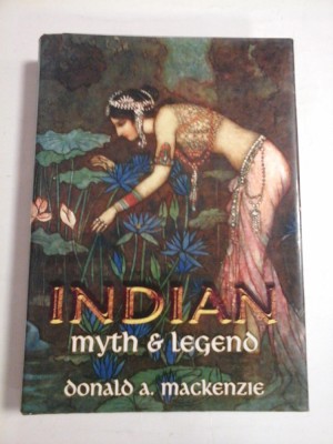 INDIAN myth &amp;amp; legend - Donald A. MACKENZIE foto