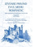 Izvoare privind Evul Mediu romanesc. Tara Hategului in secolul al XV-lea. Volumul II (1475-1500) - Ioan-Aurel Pop, Ioan Dragan, Adrian Andrei Rusu