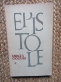 Mircea Ciobanu - Epistole vol. I