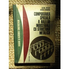 Comportarea spatiala a halelor industriale cu structura metalica - V. Popescu