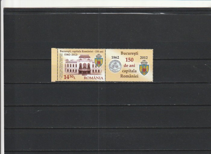 ROMANIA 2012 LP 1930 b LP 1931 150 ANI BUCURESTI SERIE CU VINIETA+ COLITA MNH