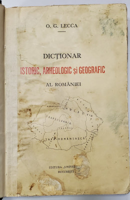 DICTIONAR ISTORIC ARHEOLOGIC SI GEOGRAFIC AL ROMANIEI de O.G. LECCA ,1937 foto