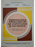 A. Manailescu - Tehnologia produselor de cofetarie si patiserie (editia 1994)