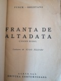 Franta de altadata - Funck-Brentano, 1944, Ed. Contemporana